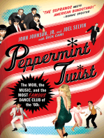 Peppermint Twist: The Mob, the Music, and the Most Famous Dance Club of the '60s