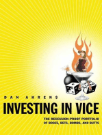 Investing in Vice: The Recession-Proof Portfolio of Booze, Bets, Bombs, and Butts