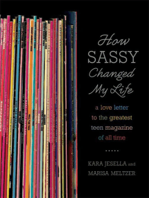 Read How Sassy Changed My Life Online By Kara Jesella And Marisa Meltzer Books