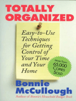 Totally Organized: Easy-to-Use Techniques for Getting Control of Your Time and Your Home