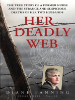 Her Deadly Web: The True Story of a Former Nurse and the Strange and Suspicious Deaths of Her Two Husbands