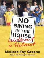 No Biking in the House Without a Helmet: 9 Kids, 3 Continents, 2 Parents, 1 Family