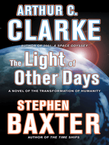 The Light of Other Days by Arthur C. Clarke, Stephen Baxter ...