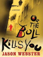 Or the Bull Kills You: A Mystery