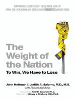 The Weight of the Nation: Surprising Lessons About Diets, Food, and Fat from the Extraordinary Series from HBO Documentary Films