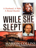 While She Slept: A Husband, a Wife, a Brutal Murder