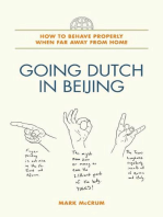 Going Dutch in Beijing: How to Behave Properly When Far Away from Home