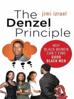 The Denzel Principle: Why Black Women Can't Find Good Black Men