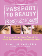 Passport to Beauty: Secrets and Tips from Around the World for Becoming a Global Goddess