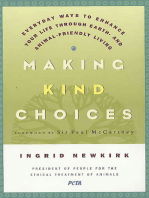 Making Kind Choices: Everyday Ways to Enhance Your Life Through Earth- and Animal-Friendly Living