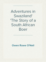 Adventures in Swaziland
The Story of a South African Boer