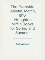 The Riverside Bulletin, March, 1910
Houghton Mifflin Books for Spring and Summer