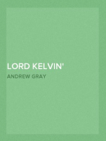 Lord Kelvin
An account of his scientific life and work