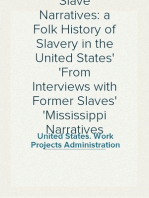 Slave Narratives: a Folk History of Slavery in the United States
From Interviews with Former Slaves
Mississippi Narratives