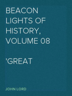 Beacon Lights of History, Volume 08
Great Rulers