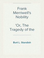 Frank Merriwell's Nobility
Or, The Tragedy of the Ocean Tramp