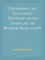 Darwinismus und Sozialismus
Der Kampf um das Dasein und die Moderne Gesellschaft