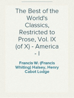 The Best of the World's Classics, Restricted to Prose, Vol. IX (of X) - America - I
