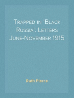 Trapped in 'Black Russia': Letters June-November 1915