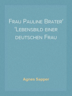 Frau Pauline Brater
Lebensbild einer deutschen Frau