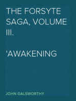 The Forsyte Saga, Volume III.
Awakening
To Let