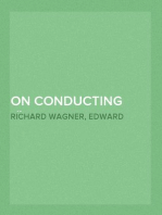 On Conducting (Üeber Das Dirigiren) : A Treatise on Style in the Execution of Classical Music