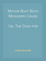 Motor Boat Boys Mississippi Cruise
or, The Dash for Dixie