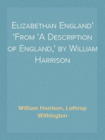 Elizabethan England
From 'A Description of England,' by William Harrison