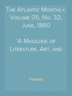 The Atlantic Monthly, Volume 05, No. 32, June, 1860
A Magazine of Literature, Art, and Politics