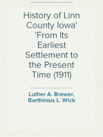 History of Linn County Iowa
From Its Earliest Settlement to the Present Time (1911)