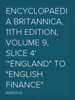 Encyclopaedia Britannica, 11th Edition, Volume 9, Slice 4
"England" to "English Finance"