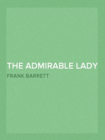 The Admirable Lady Biddy Fane
Her Surprising Curious Adventures In Strange Parts & Happy
Deliverance From Pirates, Battle, Captivity, & Other
Terrors; Together With Divers Romantic & Moving Accidents
As Set Forth By Benet Pengilly (Her Companion In Misfortune
& Joy), & Now First Done Into Print