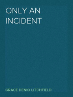 Only an Incident