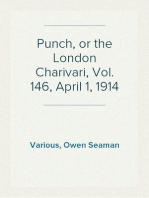 Punch, or the London Charivari, Vol. 146, April 1, 1914