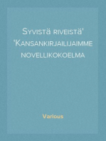 Syvistä riveistä
Kansankirjailijaimme novellikokoelma