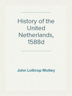 History of the United Netherlands, 1588d