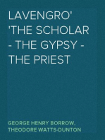 Lavengro
the Scholar - the Gypsy - the Priest