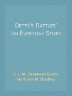 Betty's Battles
an Everyday Story