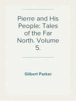 Pierre and His People: Tales of the Far North. Volume 5.