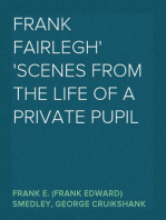 Frank Fairlegh
Scenes From The Life Of A Private Pupil