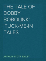 The Tale of Bobby Bobolink
Tuck-me-In Tales