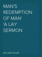 Man's Redemption of Man
A Lay Sermon