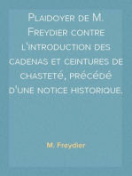 Plaidoyer de M. Freydier contre l'introduction des cadenas et ceintures de chasteté, précédé d'une notice historique.