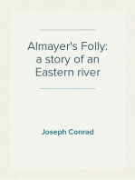 Almayer's Folly: a story of an Eastern river