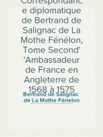 Correspondance diplomatique de Bertrand de Salignac de La Mothe Fénélon, Tome Second
Ambassadeur de France en Angleterre de 1568 à 1575