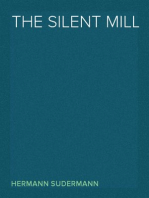 The Silent Mill