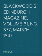 Blackwood's Edinburgh Magazine, Volume 61, No. 377, March 1847