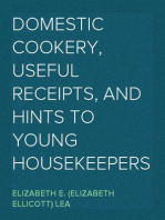 Domestic Cookery, Useful Receipts, and Hints to Young Housekeepers