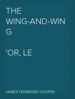 The Wing-and-Wing
Or, Le Feu-Follet