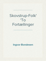 Skovstrup-Folk
To Fortællinger